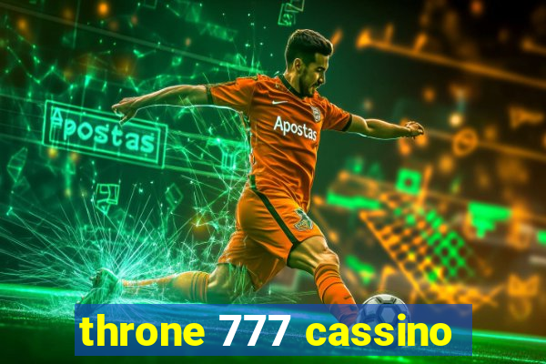 throne 777 cassino